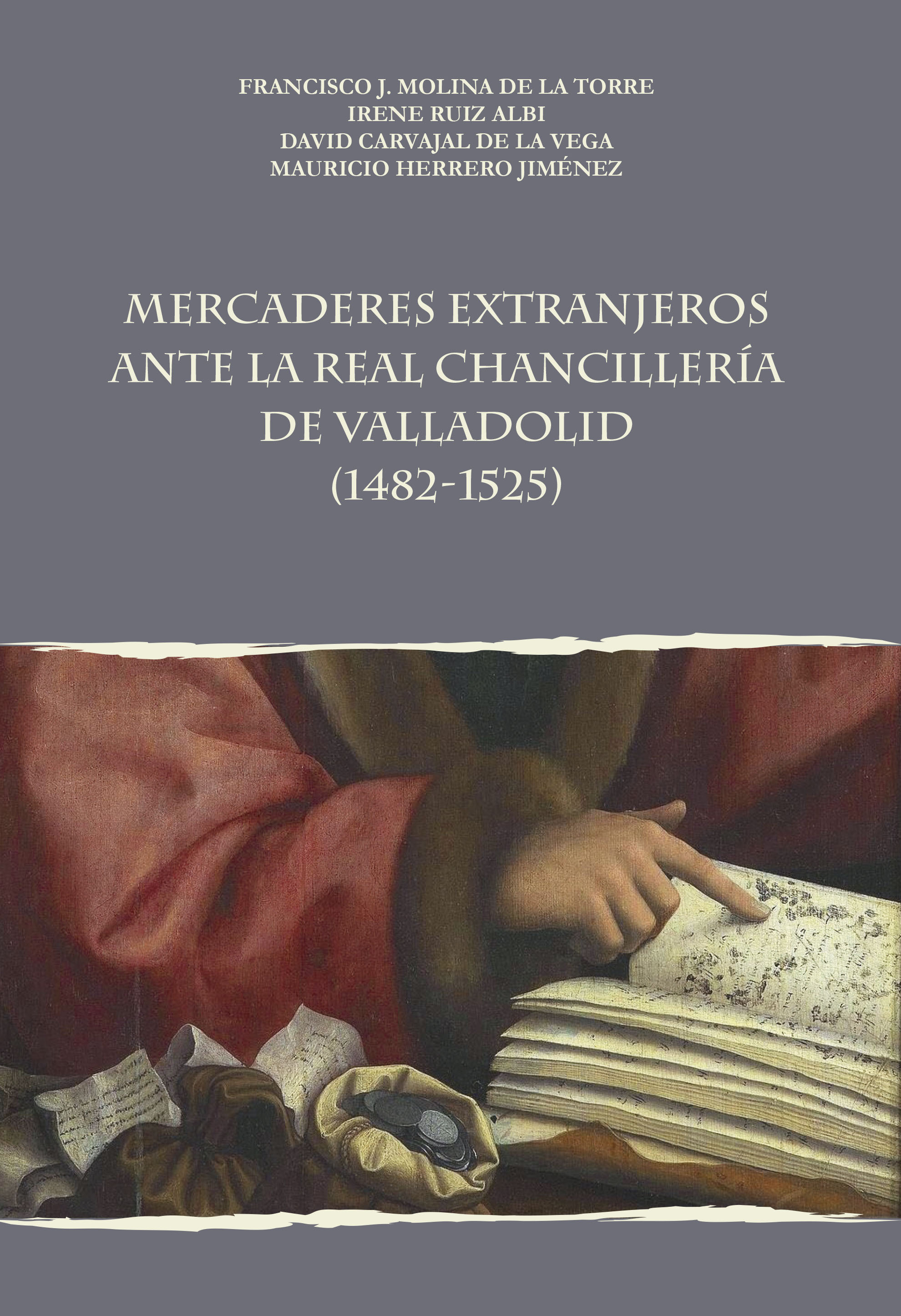 Mercaderes extranjeros antes la Real Chancillería de Valladolid (1482-1525)