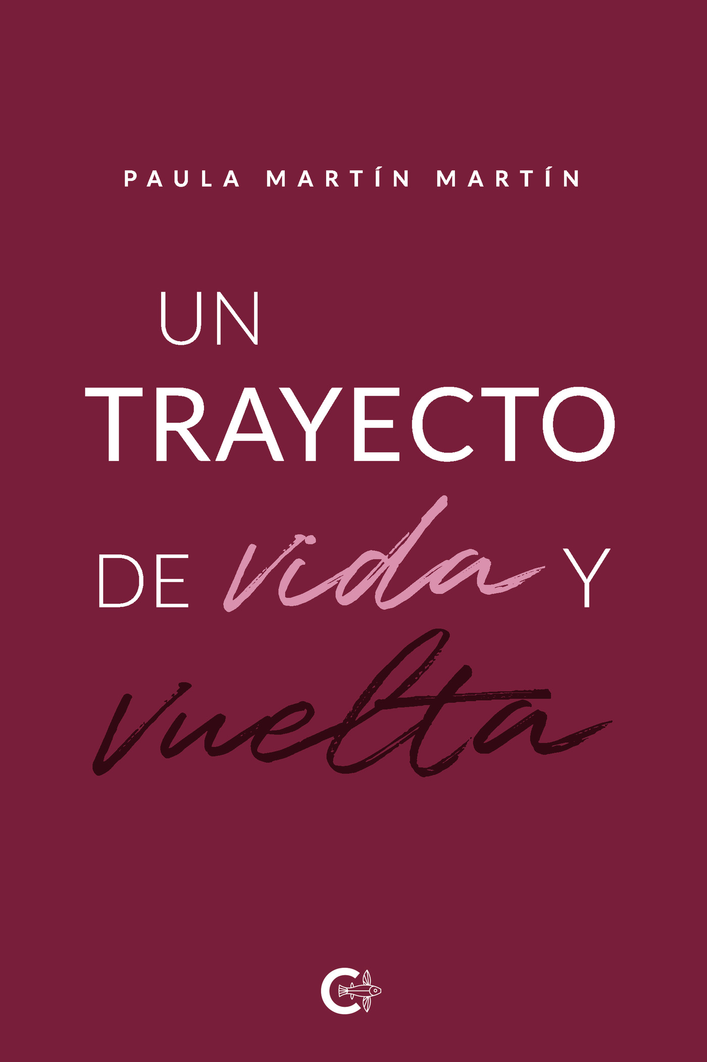 Un trayecto de vida y vuelta