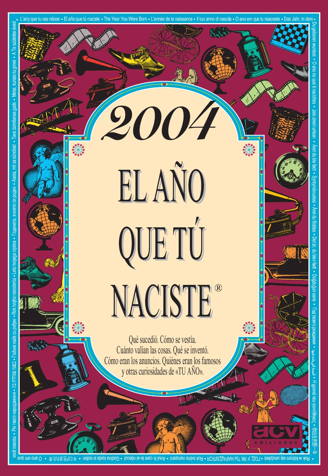 2004 El año que tú naciste