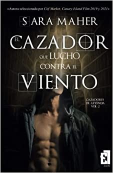 El cazador que lucho contra el viento (vol 2)