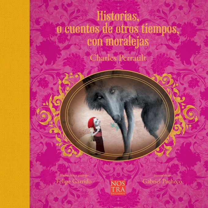 Historias, o cuentos de otros tiempos con moralejas de Charles Perrault