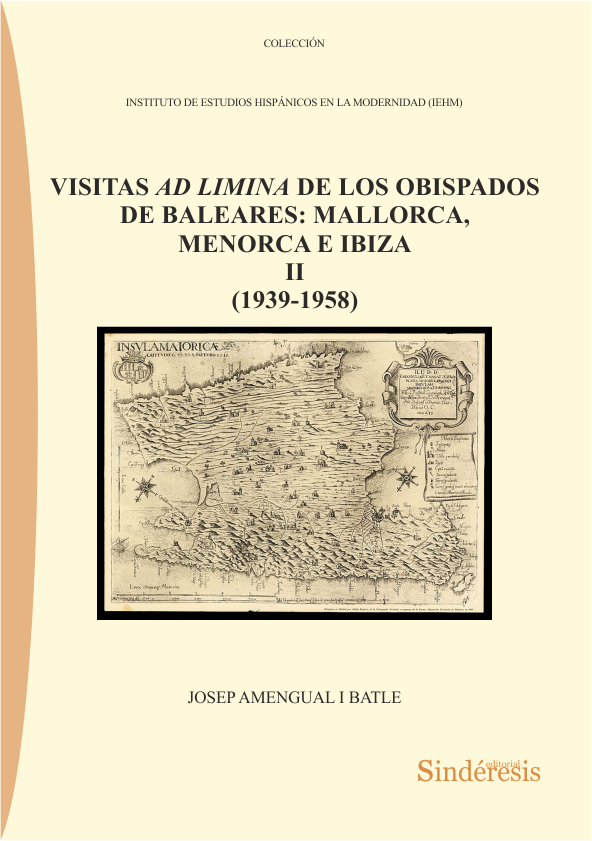 VISITAS AD LIMINA DE LOS OBISPADOS DE BALEARES: MALLORCA, MENORCA E IBIZA II (1939-1958)