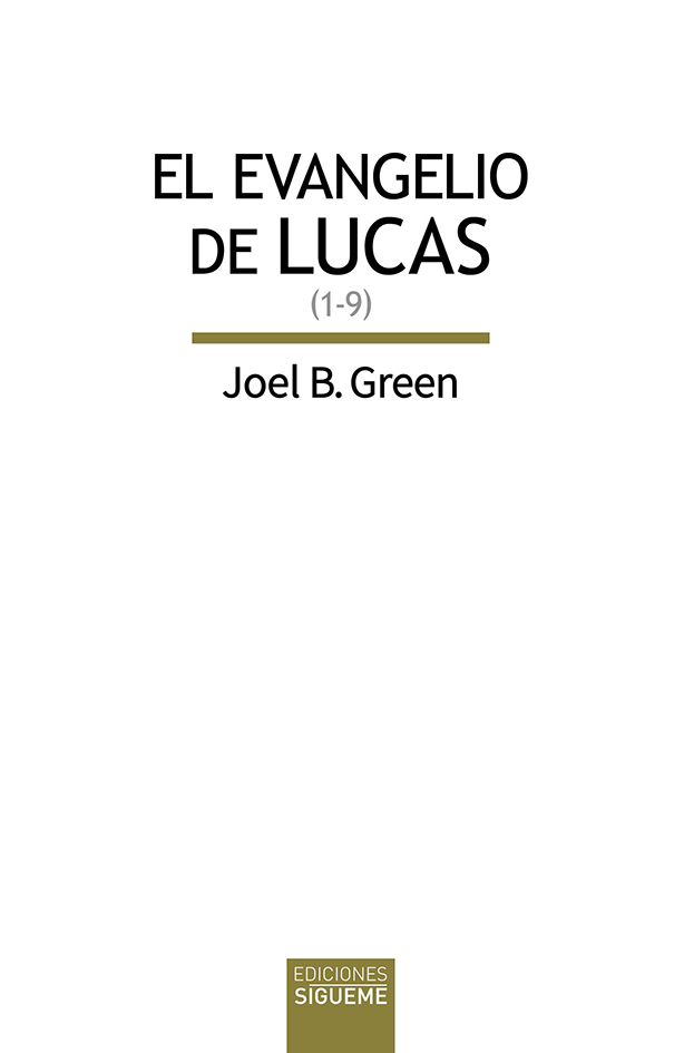 El Evangelio de Lucas (1-9)