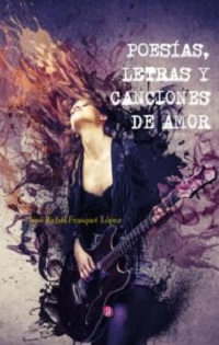 POESÍAS, LETRAS Y CANCIONES DE AMOR