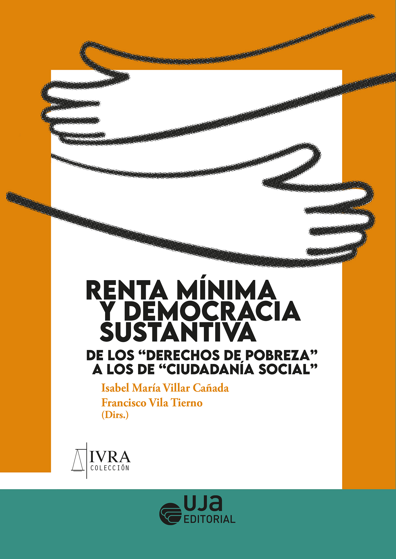 Renta mínima y democracia sustantiva: de los "derechos de pobreza" a los de "ciudadanía social"