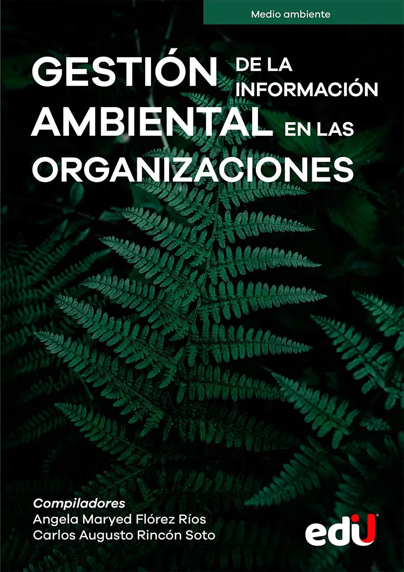 Gestión de la información ambiental en las organizaciones