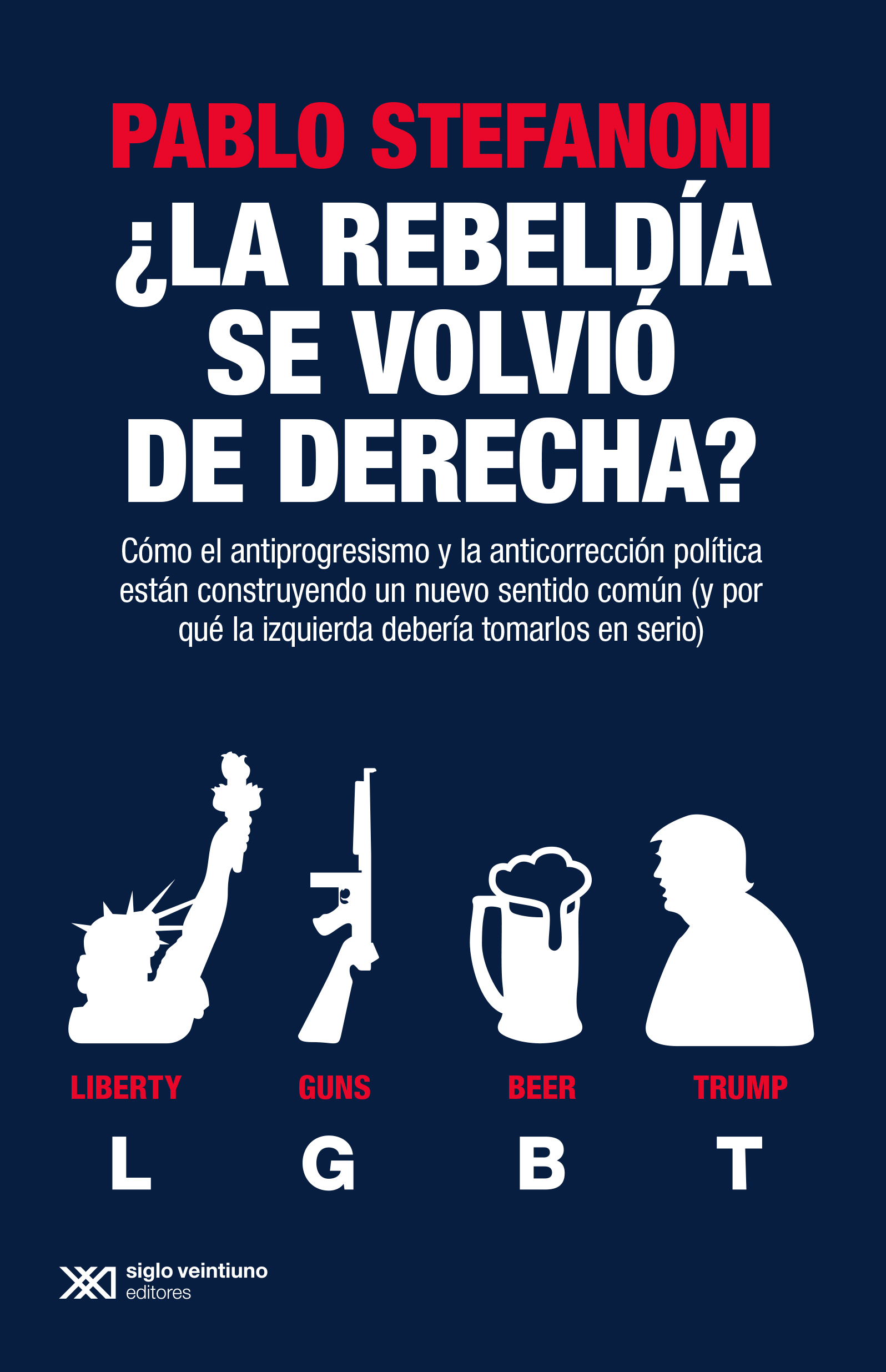 ¿La rebeldía se volvió de derecha?
