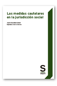 Las medidas cautelares en la jurisdicción social