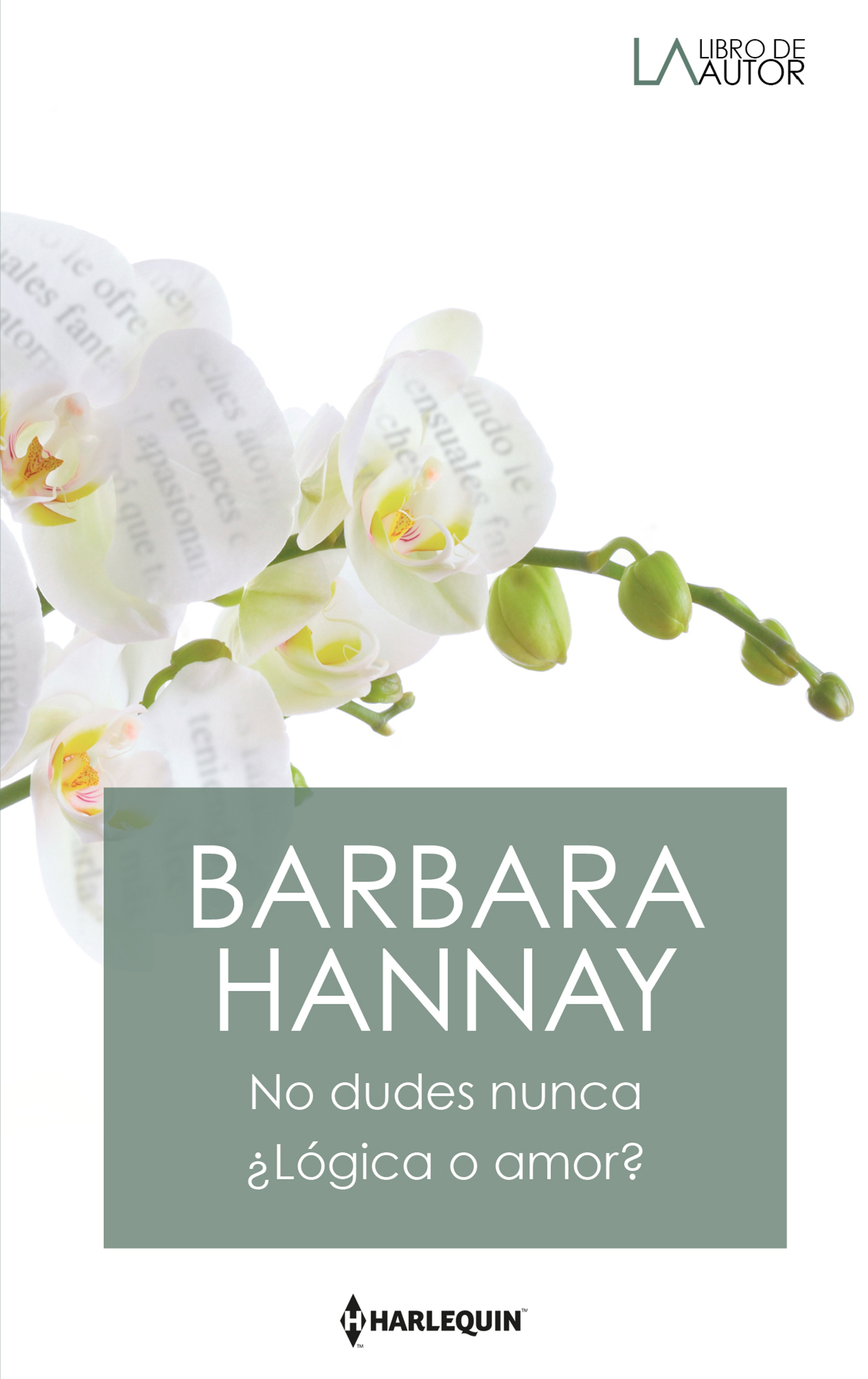 No dudes nunca; ¿Lógica o amor?