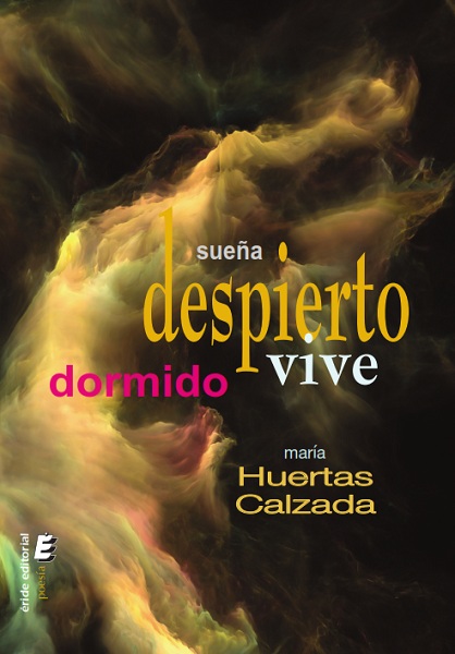 Sueña despierto, vive dormido