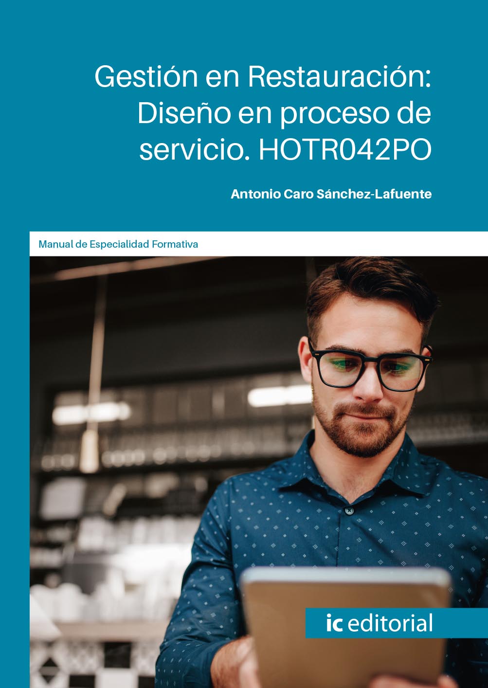 Gestión en restauración: Diseño en proceso de servicio. HOTR042PO
