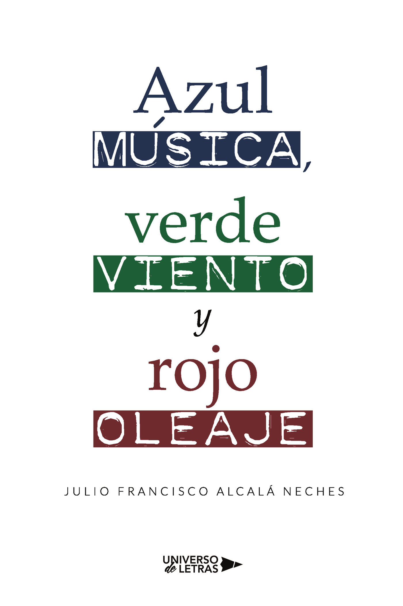 Azul música, verde viento y rojo oleaje