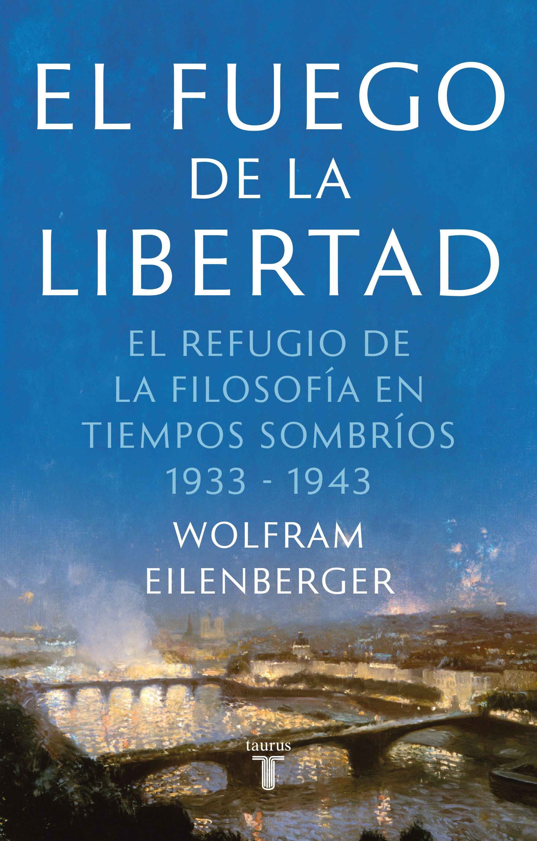El fuego de la libertad