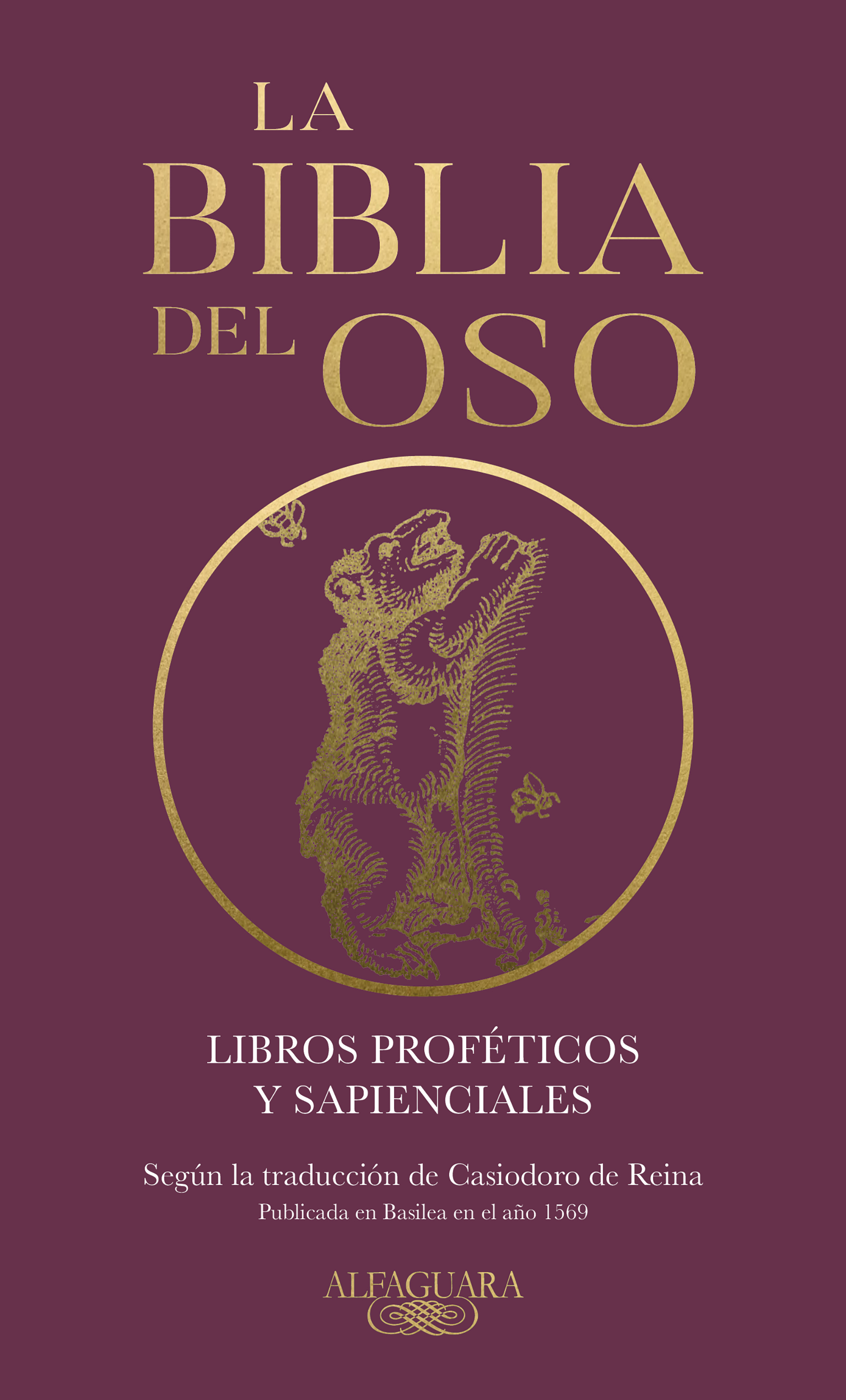 La Biblia del Oso. Libros Proféticos y Sapienciales