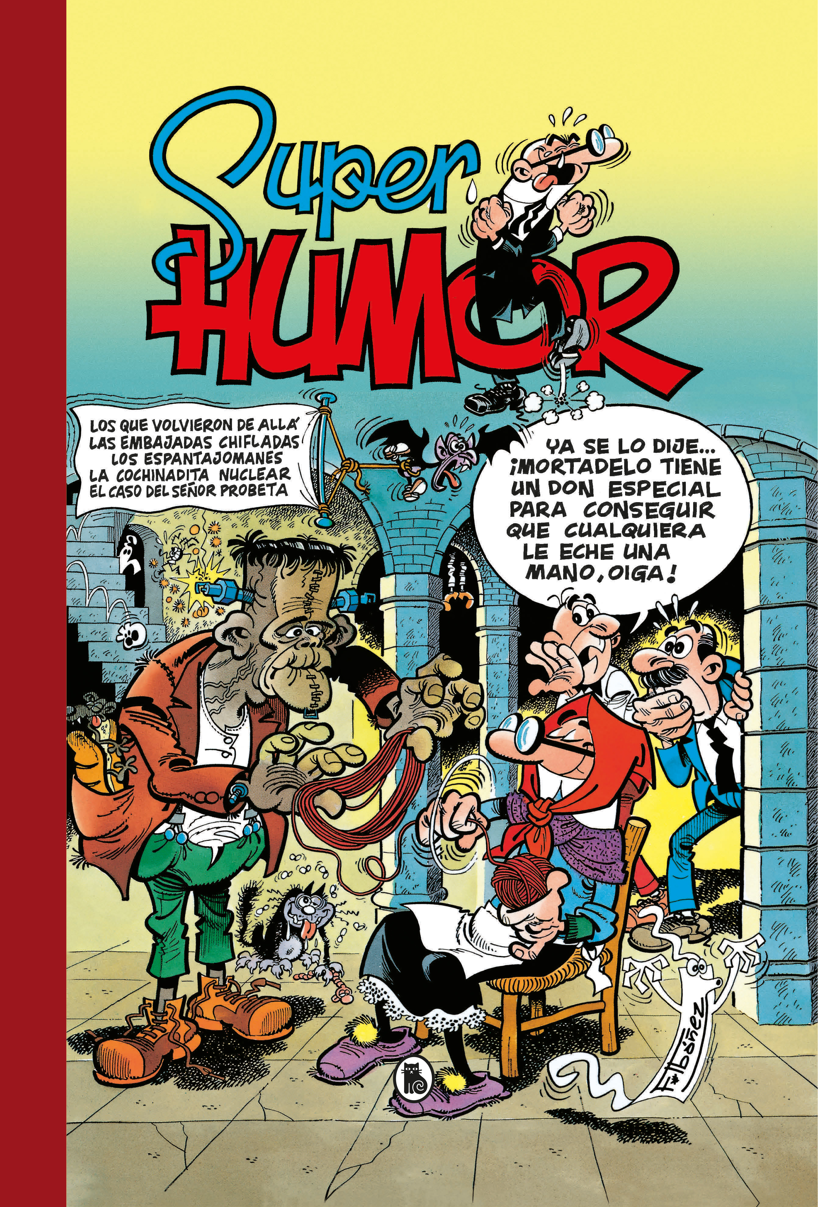 Volvieron de «allá» | Las embajadas chifladas | Los espantajomanes | La cochinadita nuclear | El caso del señor probeta (Súper Humor Mortadelo 8)
