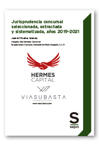 Jurisprudencia concursal seleccionada, extractada y sistematizada años 2019-2021