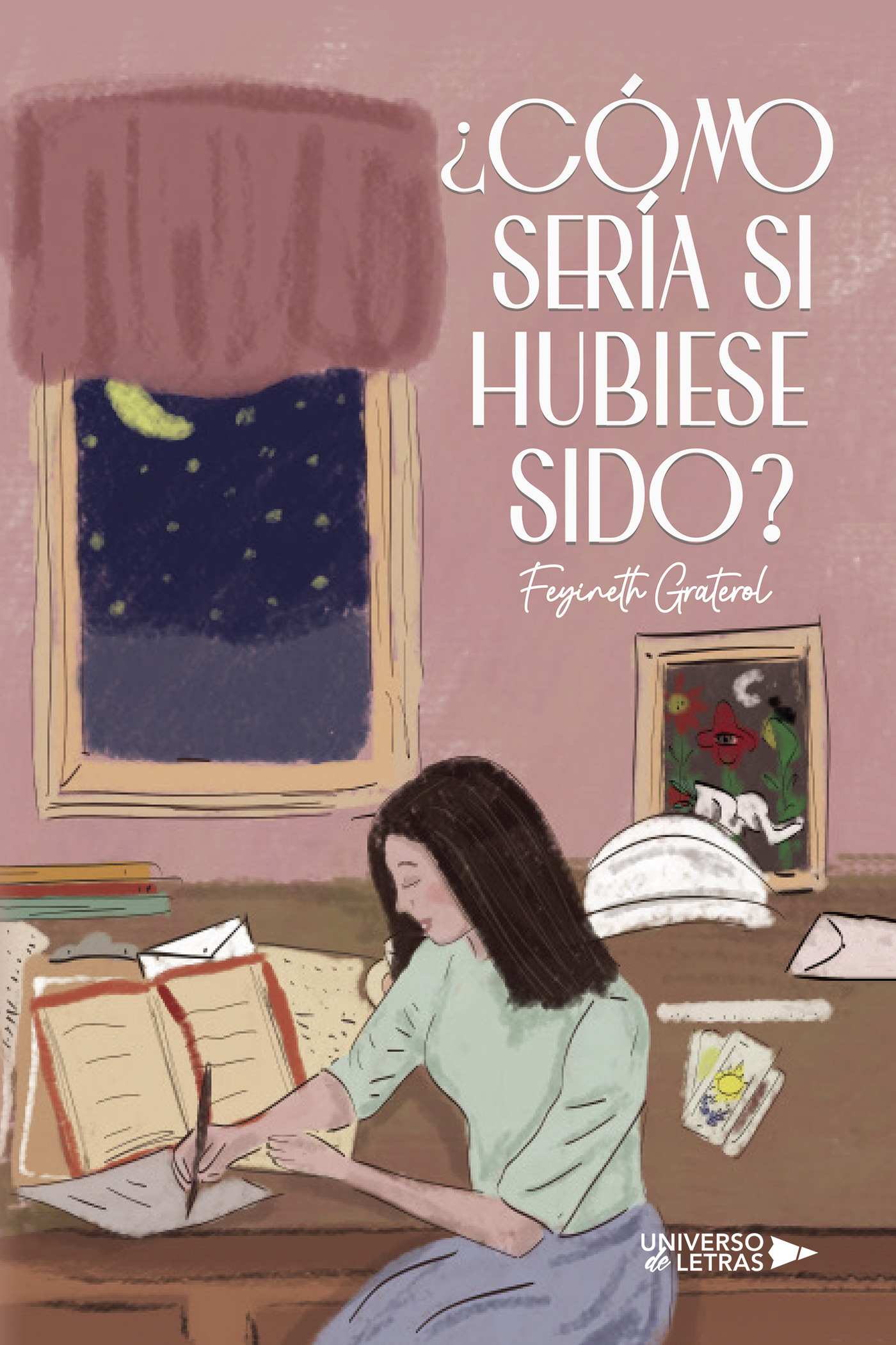 Cómo sería si hubiese sido ...