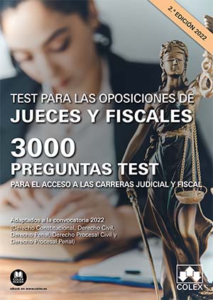 Test para las oposiciones de jueces y fiscales. 3000 preguntas test para el acceso a las carreras judicial y fiscal