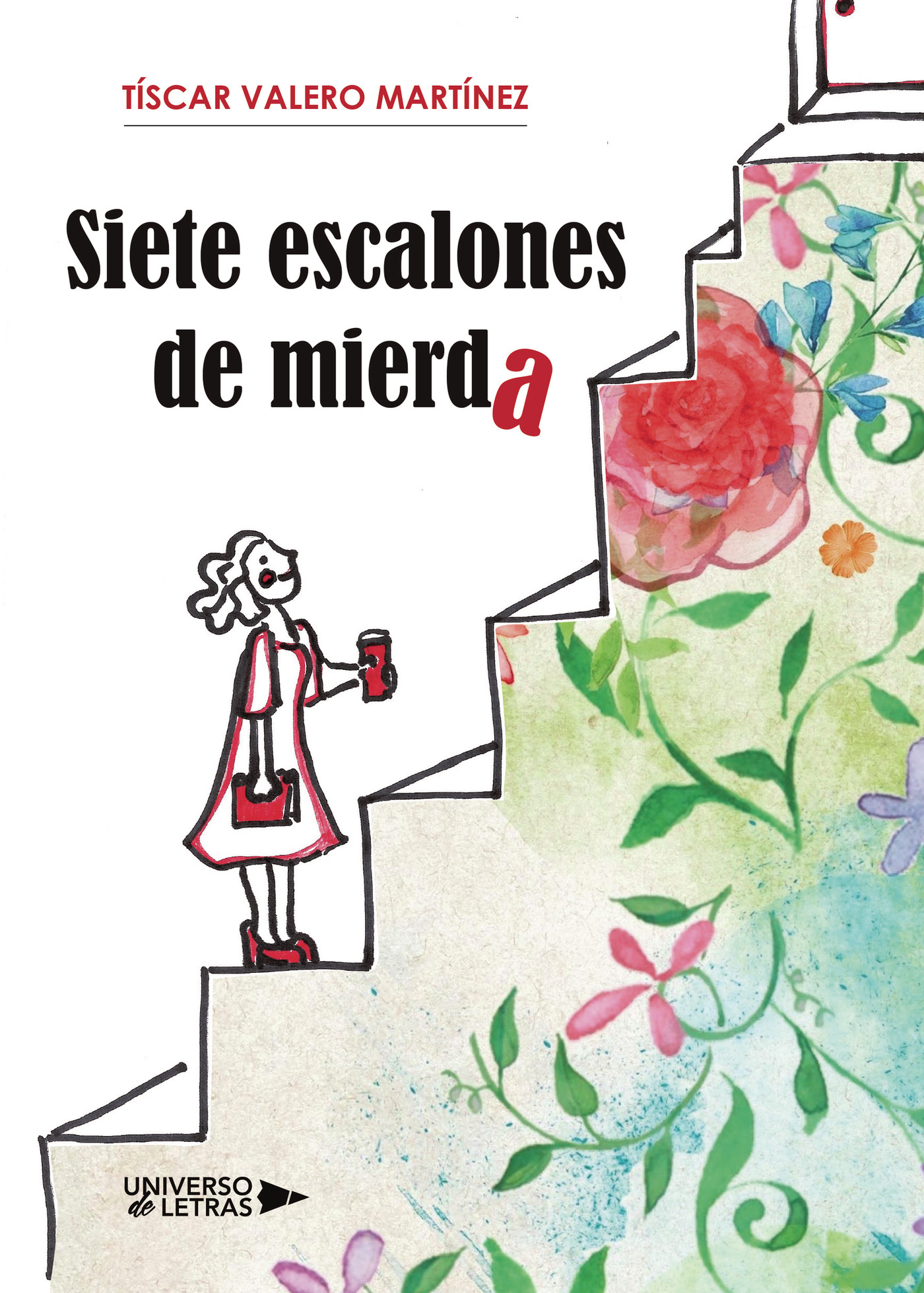 Siete escalones de mierda