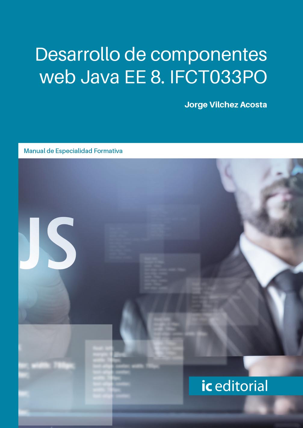 Desarrollo de componentes web Java EE 5. IFCT033PO