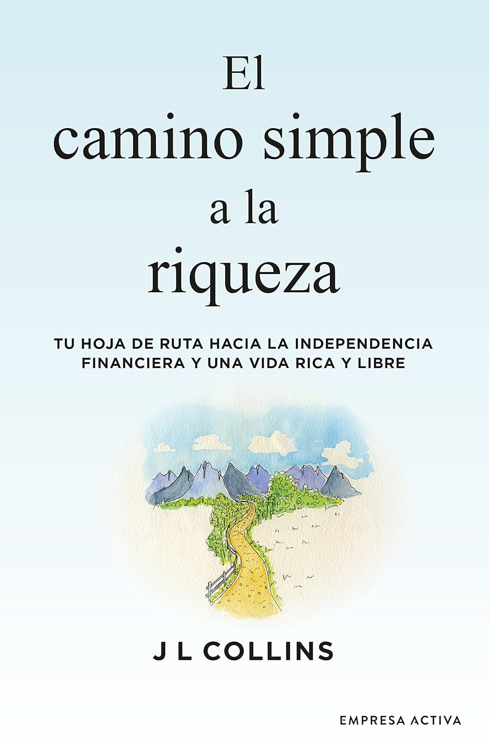 El camino simple a la riqueza