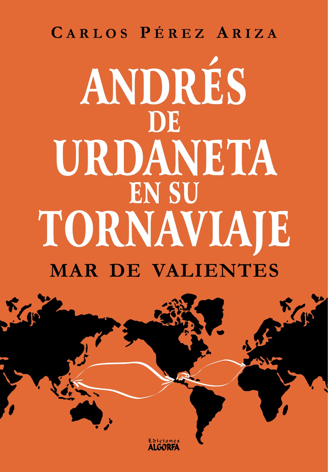 Andrés de Urdaneta en su tornaviaje