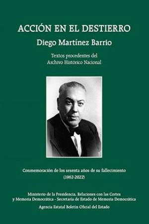 Acción en el destierro. Diego Martínez Barrio