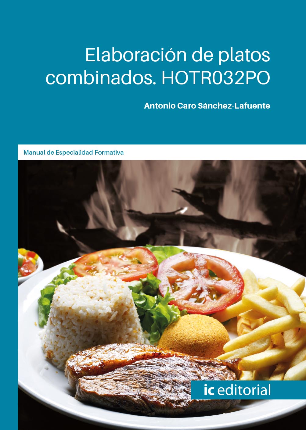 Elaboración de platos combinados. HOTR032PO