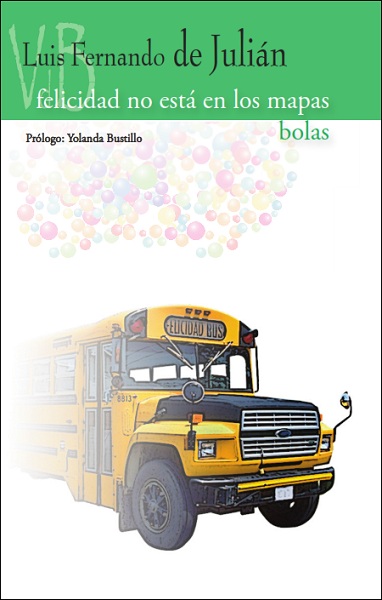 Felicidad no está en los mapas / Bolas