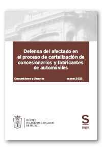Defensa del afectado en el proceso de cartelización de concesionarios y fabricantes de automóviles. COLECTIVOS
