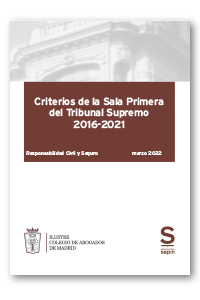 Responsabilidad civil, seguro y tráfico. Criterios de la Sala Primera del Tribunal Supremo (2016-2021). COLECTIVOS