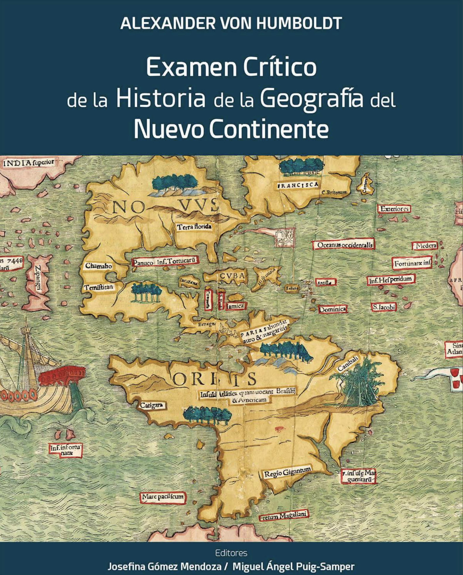Alexander von Humboldt. Examen Crítico de la Historia de la Geografía del Nuevo Continente