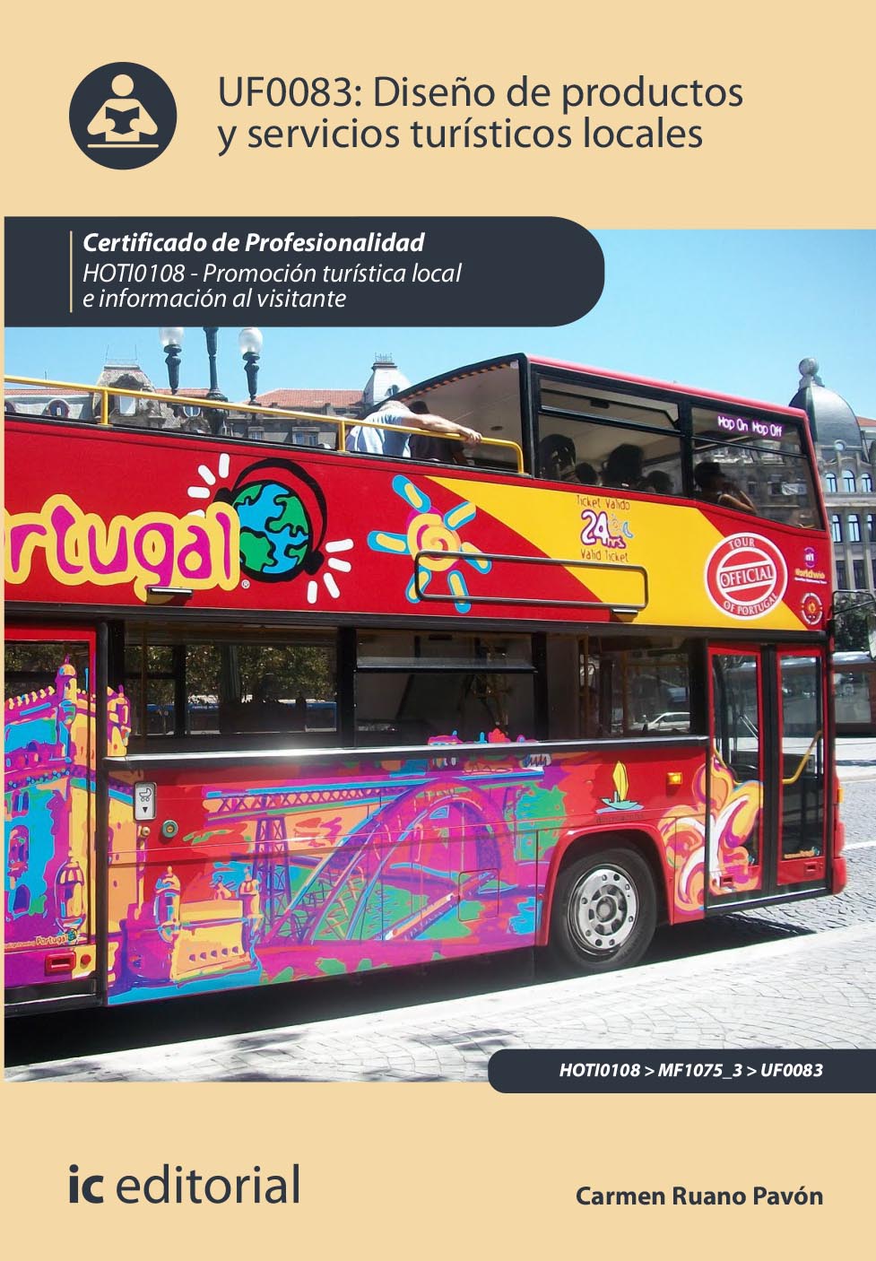 Diseño de productos y servicios turísticos locales. HOTI0108 - Promoción turística local e información al visitante