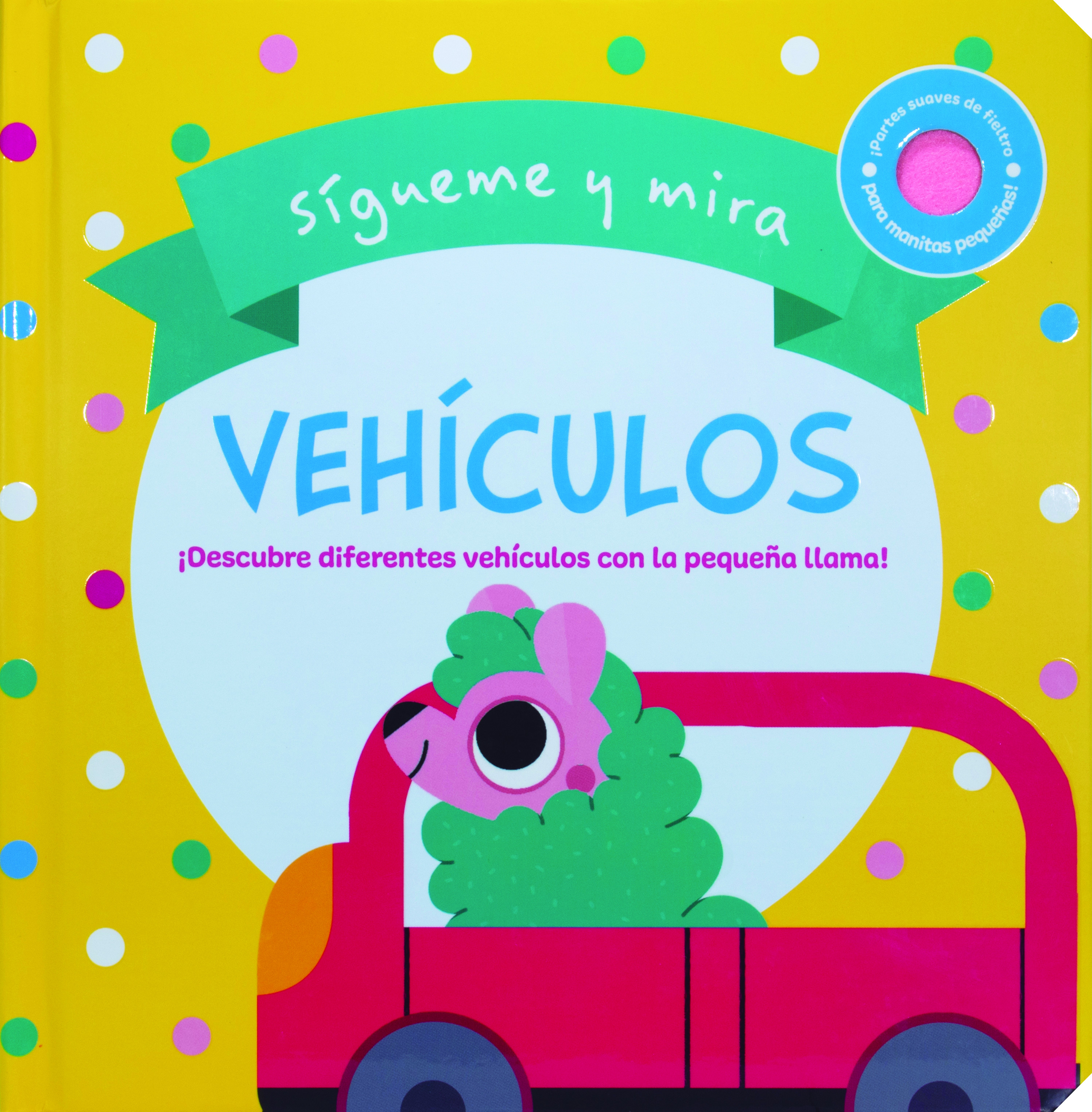 Sígueme y Mira: Vehículos