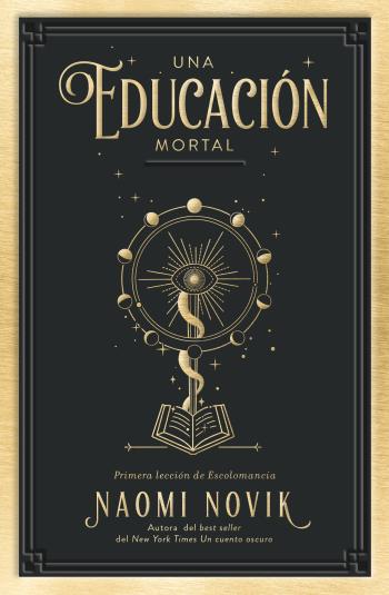 Escolomancia (1): Una educación mortal