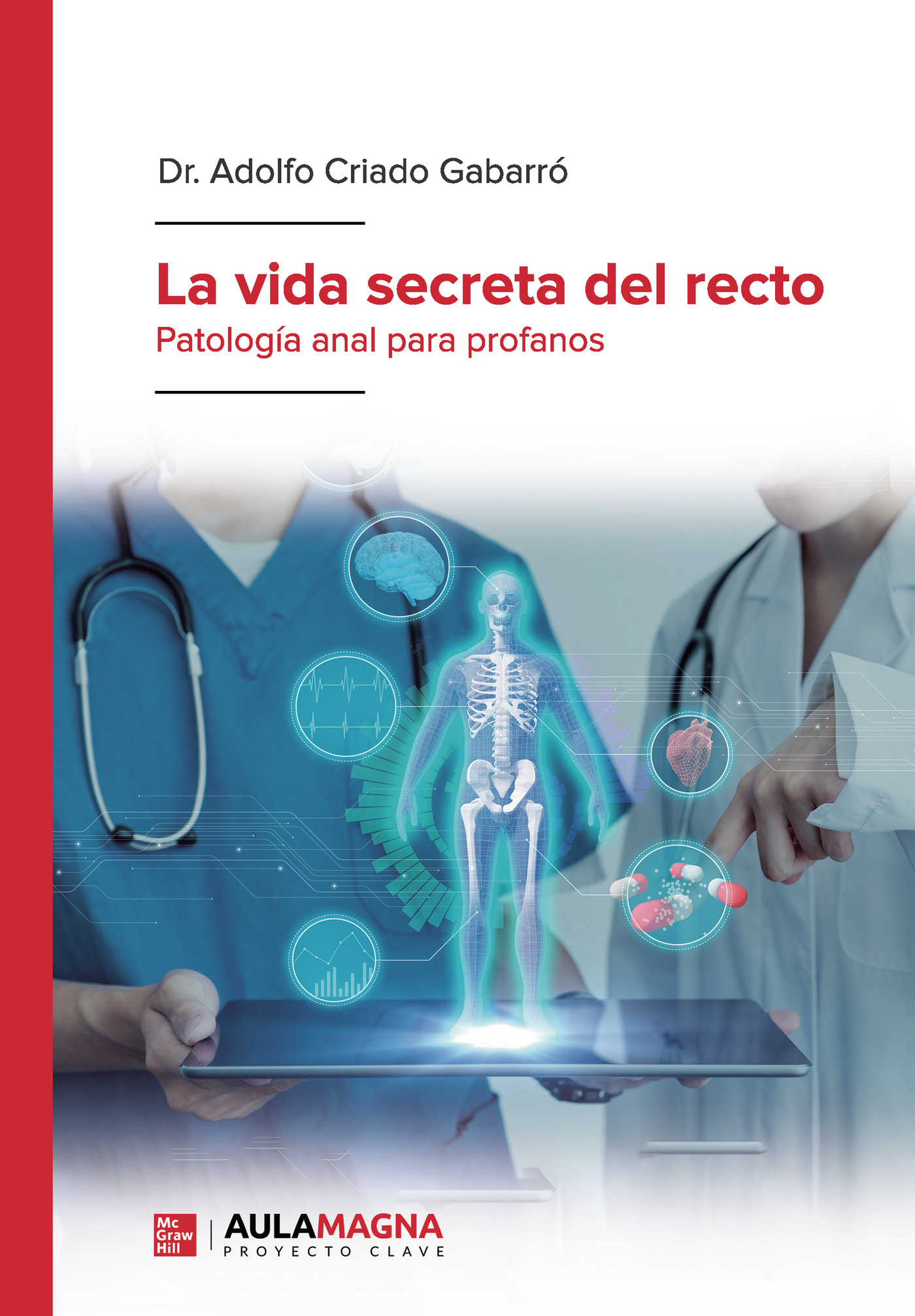 La vida secreta del recto