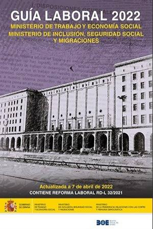 Guía laboral del Ministerio de Trabajo y Economía Social y el Ministerio de Inclusión, Seguridad Social y Migraciones 2022