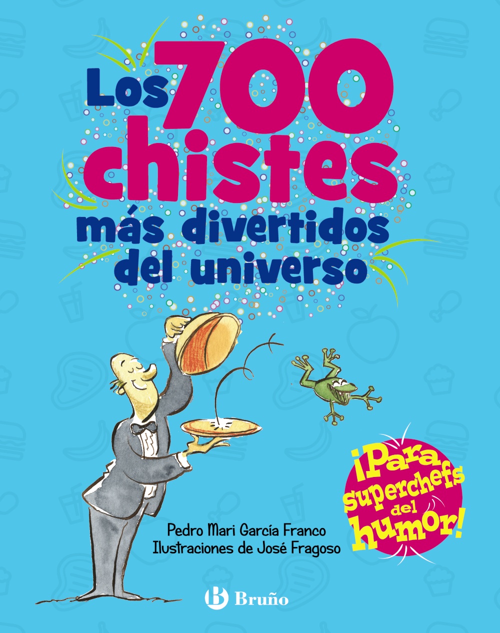 Los 700 chistes más divertidos del universo