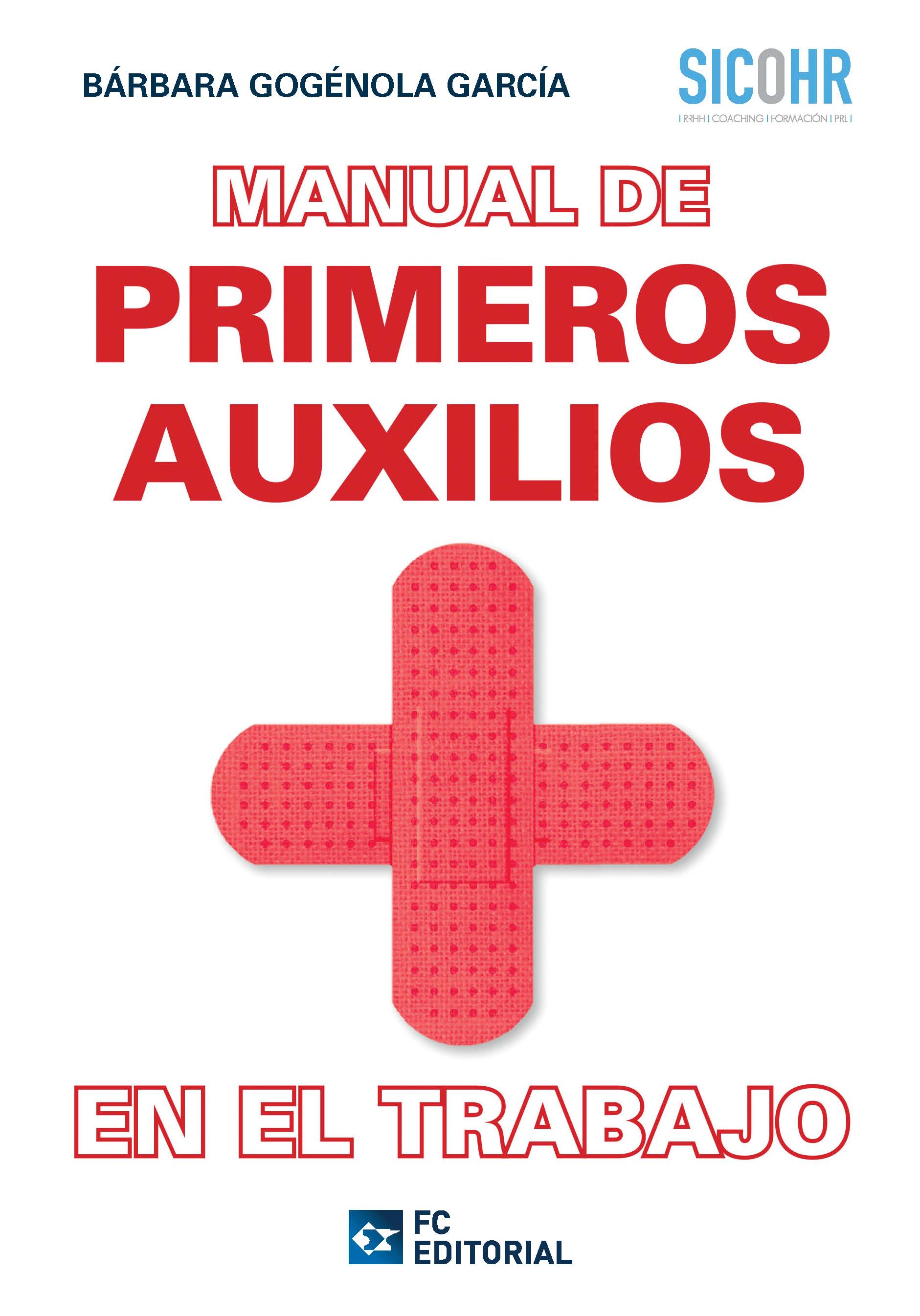 Manual de Primeros Auxilios en el Trabajo