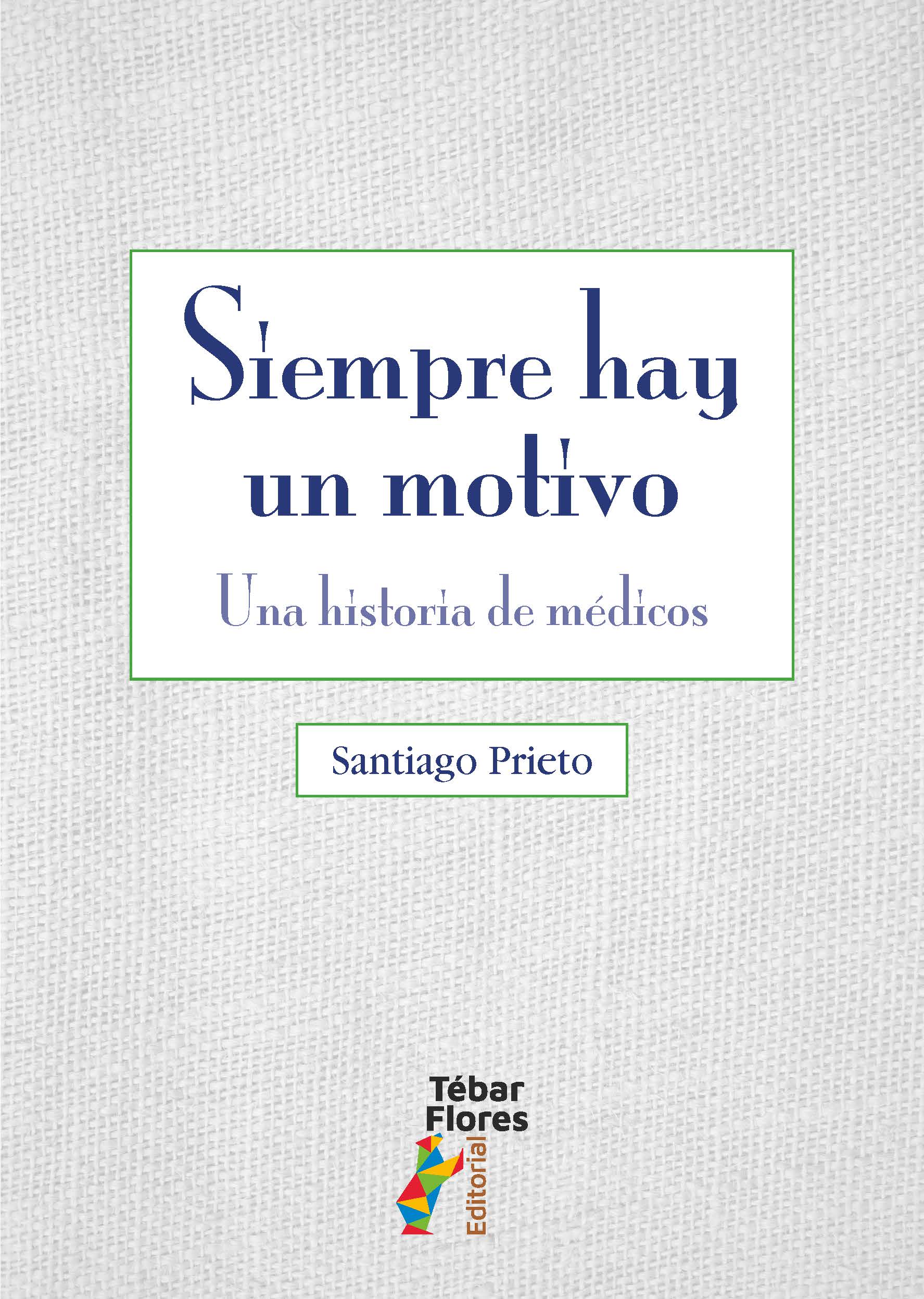 Siempre hay un motivo