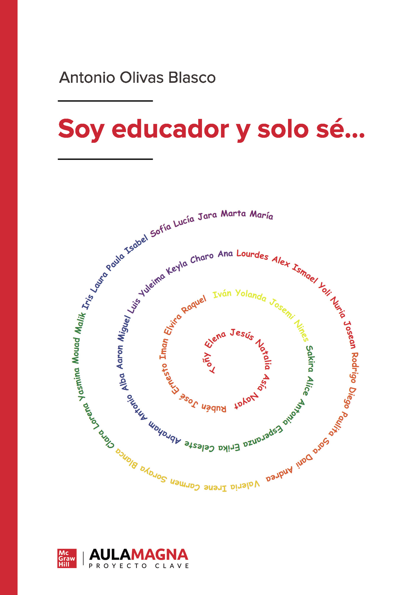 Soy educador y solo sé...