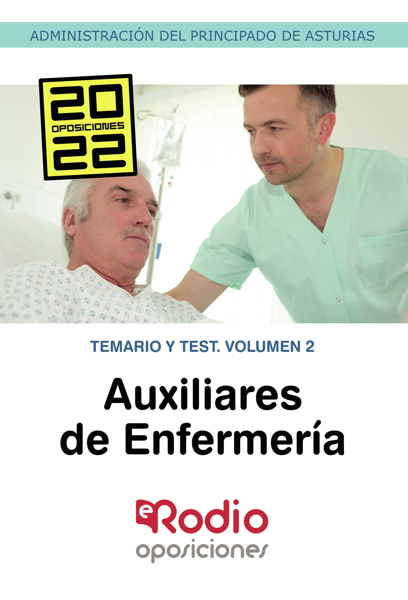 Auxiliares de Enfermería de la Administración del Principado de Asturias. Temario y test. Volumen 1
