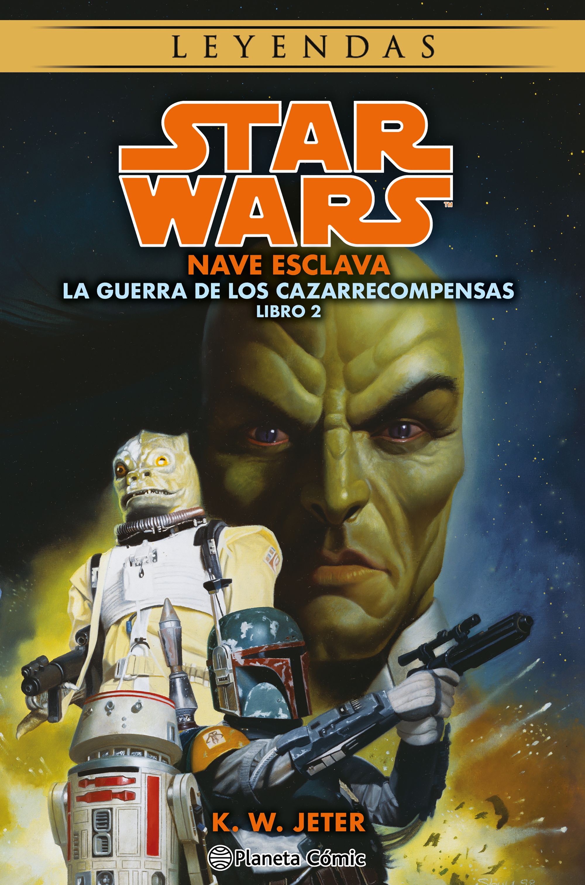 Star Wars Las guerras de los cazarrecompensas nº 02/03 Nave esclava (novela)