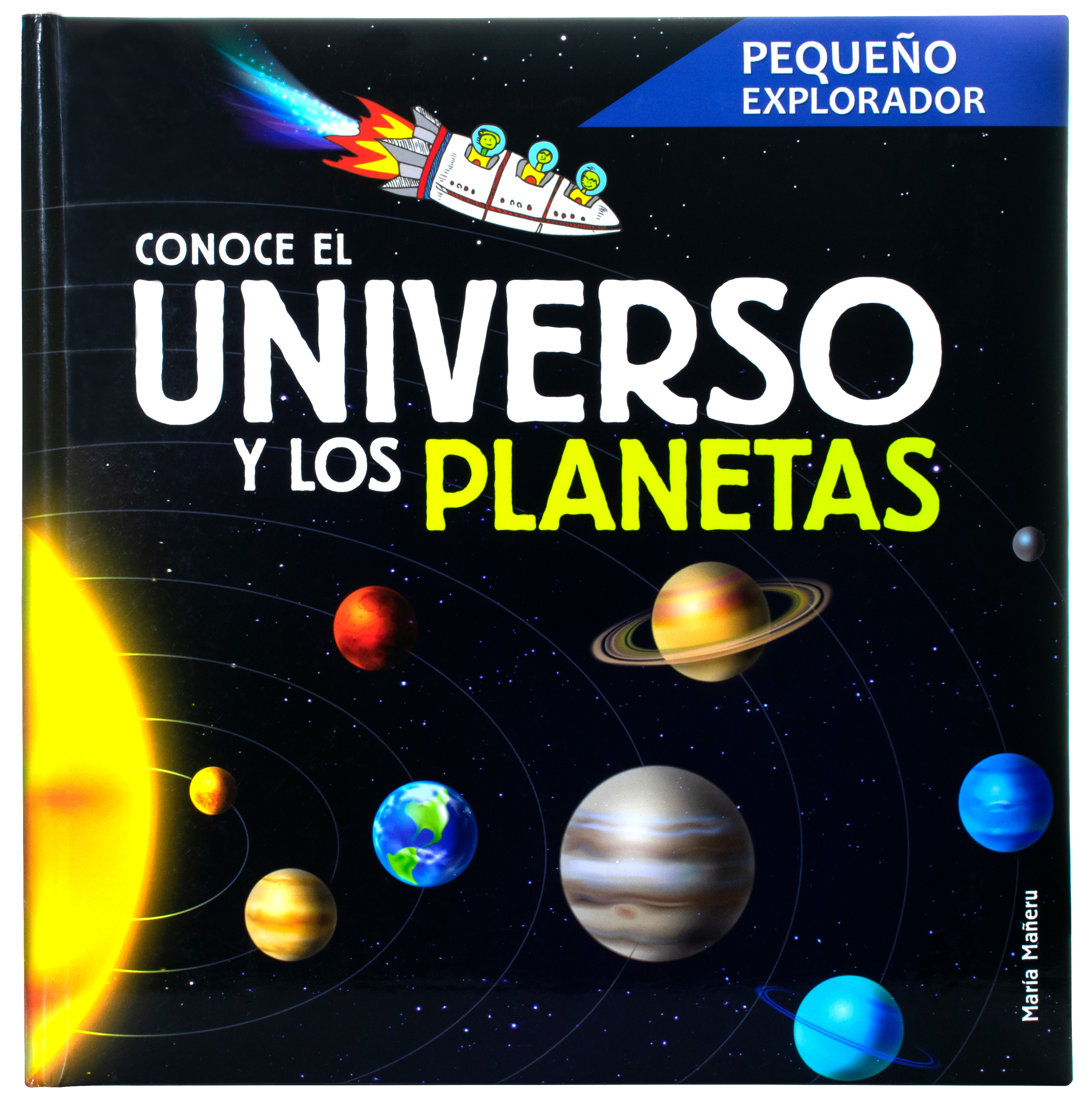 Pequeño Explorador: Conoce el Universo y los Planetas.