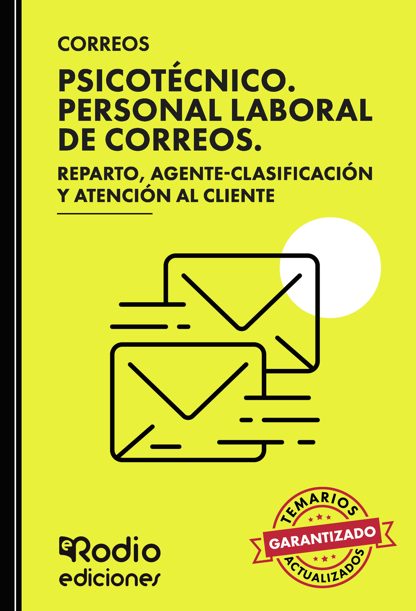 CORREOS 2025. Psicotécnico. Personal Laboral de Correos. Reparto, Agente Clasificación y Atención al Cliente