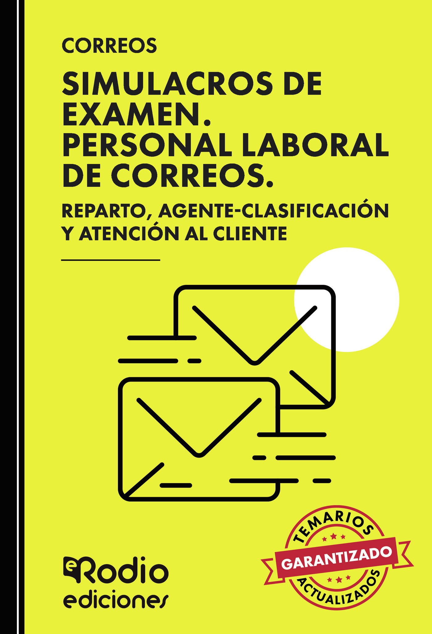 CORREOS 2025. Simulacros de Examen. Personal Laboral de Correos. Reparto, Agente-Clasificación y Atención al Cliente