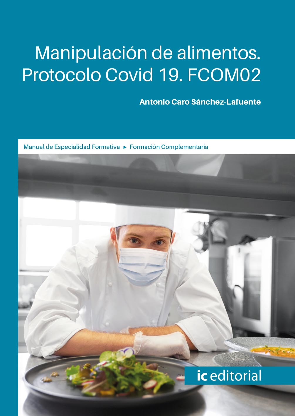 Manipulación de alimentos. Protocolo Covid 19. FCOM02