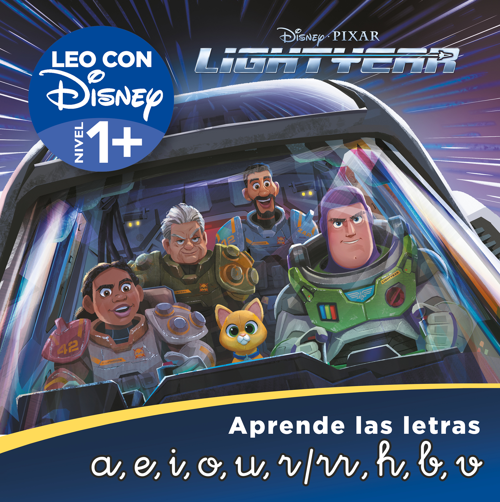 Lightyear. Leo con Disney (Nivel 1+). Aprende las letras: a, e, i, o, u, r/rr, h, b, v (Disney. Lectoescritura)