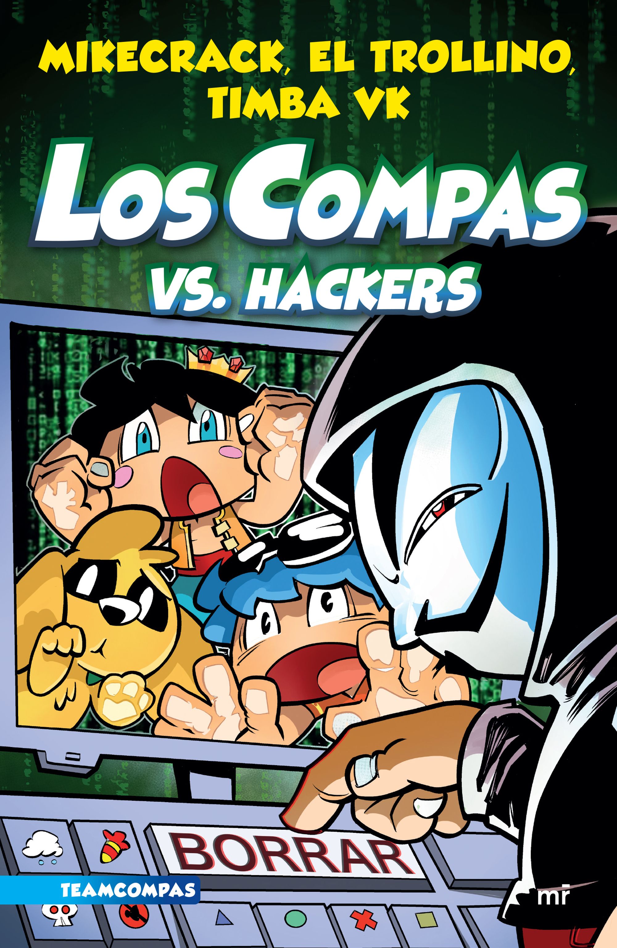 Compas 7. Los Compas vs. hackers