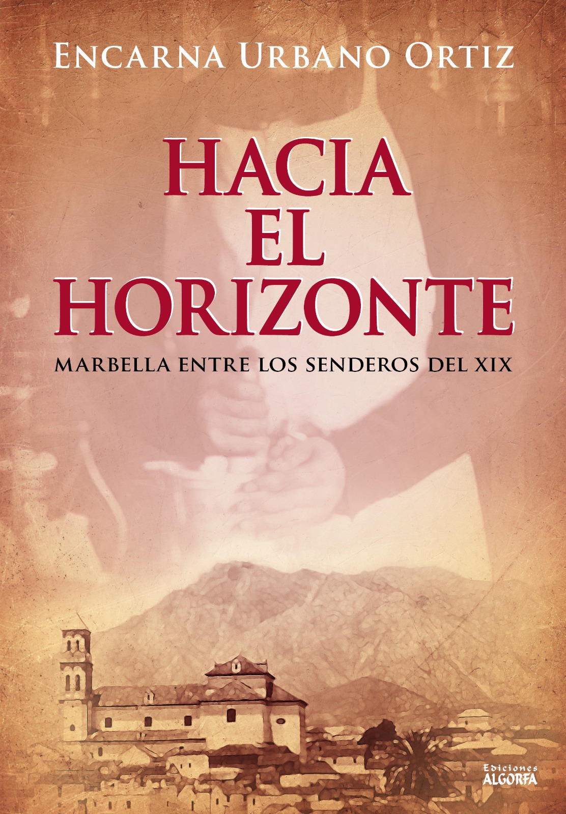 Hacia el horizonte: Marbella en los senderos del XIX